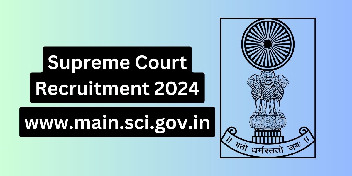 Supreme Court Recruitment 2024